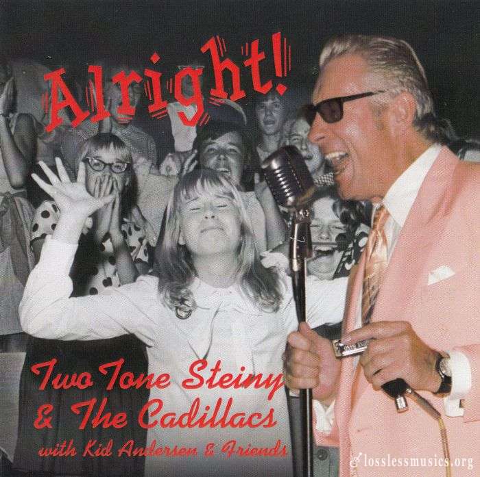 Two Tone Steiny and The Cadillacs - Alright! (2015)