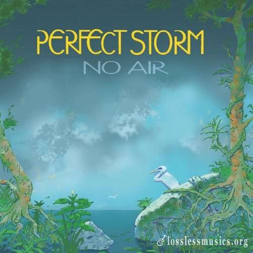 Perfect Storm - Nо Аir (2021)