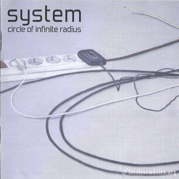 System - Circle of Infinite Radius (2011)