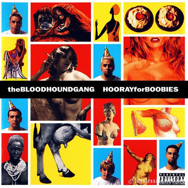 The Bloodhound Gang - Hooray For Boobies (1999)