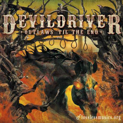 DevilDriver - Оutlаws 'Тil Тhе Еnd, vоl.1 (2018)