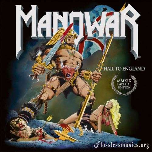 Manowar - Наil То Еnglаnd (1984) (2019)