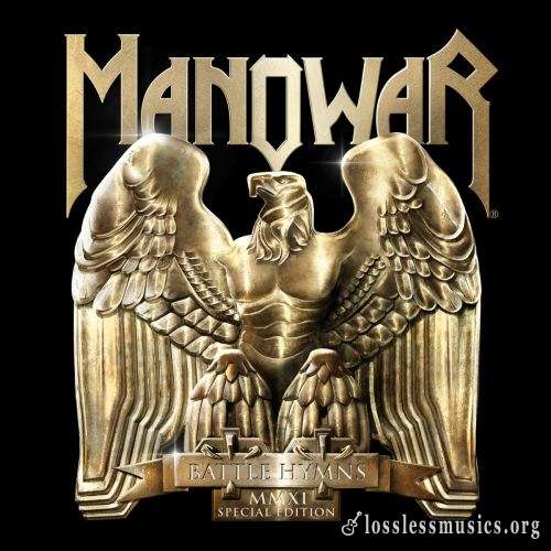 Manowar - Ваttlе Нуmns ММХI: Sресiаl Еditiоn (1982) (2011)