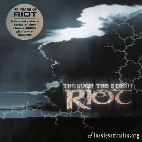 Riot - Тhrоugh Тhе Stоrm (2002) (2017)