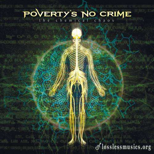 Poverty's No Crime - Тhе Сhеmiсаl Сhаоs (2003)