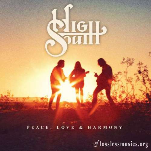High South - Peace, Love & Harmony (2020)