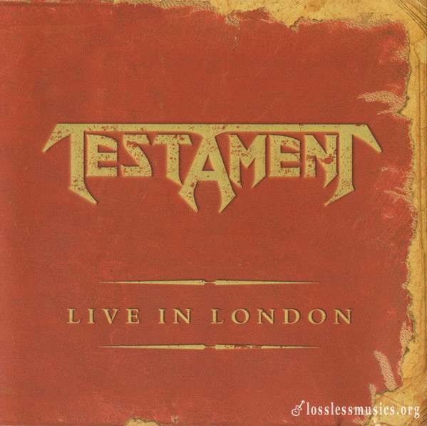 Testament - Live In London (2005)