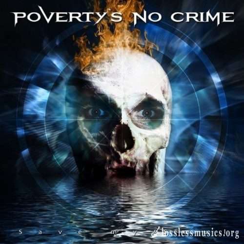 Poverty's No Crime - Sаvе Му Sоul (2007)