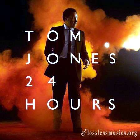 Tom Jones - 24 Ноurs (2008)