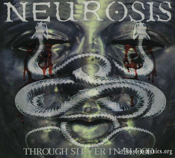 Neurosis - Through Silver In Blood (1996)