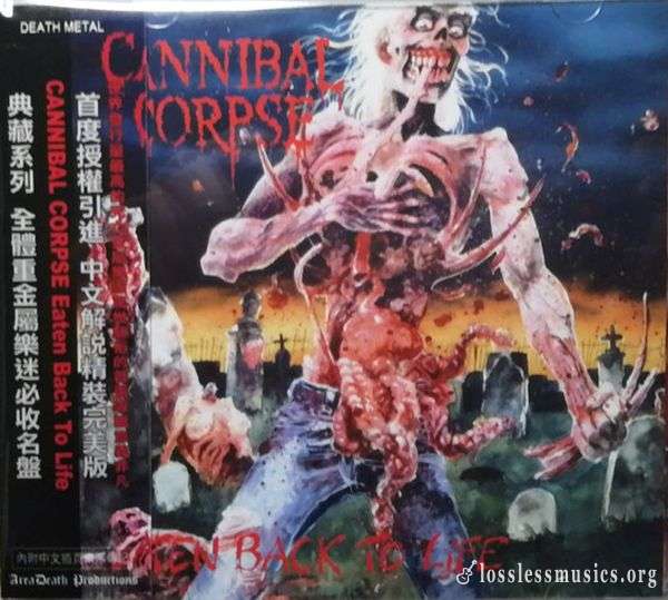 Cannibal Corpse - Eaten Back to Life (1990)