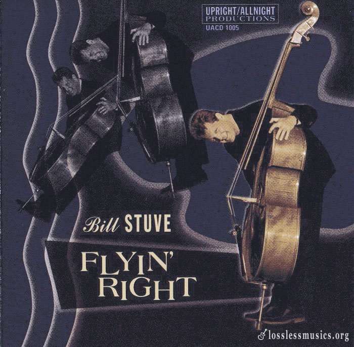 Bill Stuve - Flyin' Right (2005)