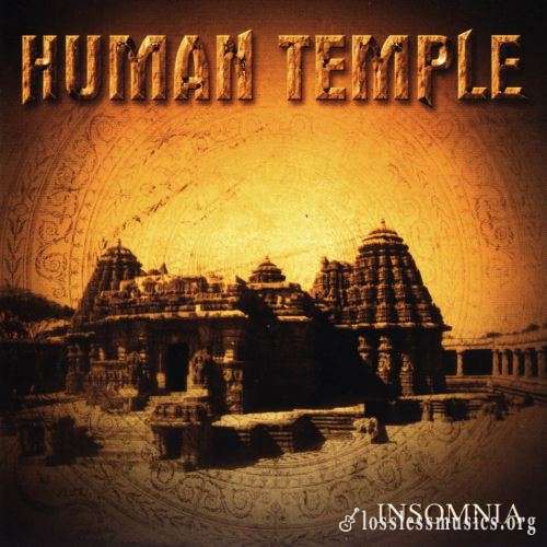 Human Temple - Insоmniа (2004)