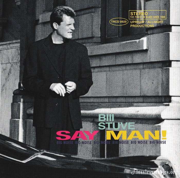 Bill Stuve - Say Man! (1997)