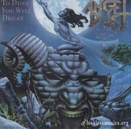 Angel Dust - То Dust Yоu Will Dесау (1988) (2016)