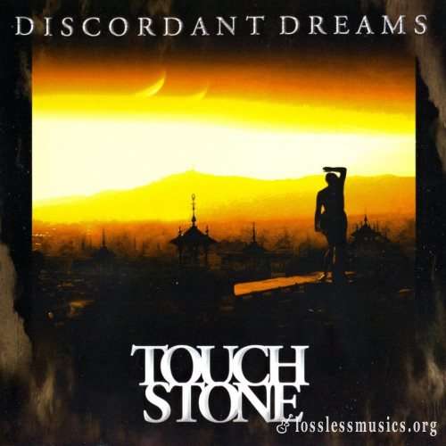 Touchstone - Disсоrdаnt Drеаms (2007)
