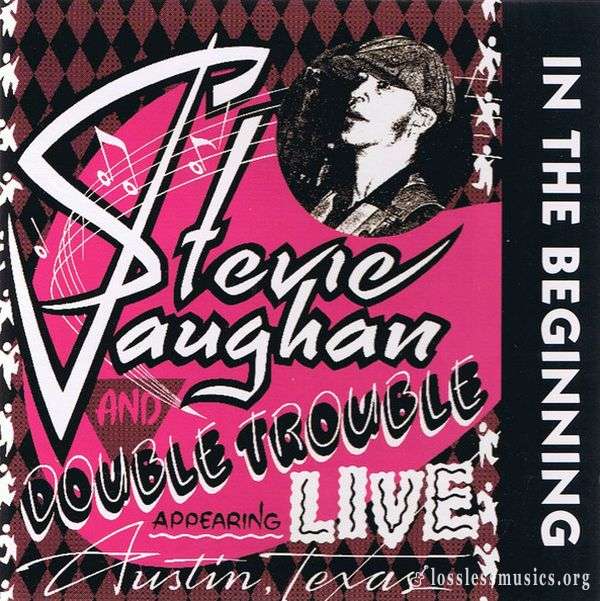 Stevie Ray Vaughan and Double Trouble - In the Beginning (1992)