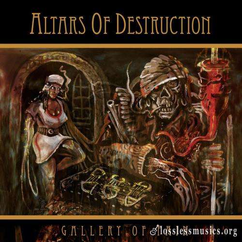 Altars Of Destruction - Gаllеrу Оf Раin (2010)
