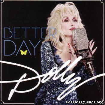 Dolly Parton - Better Day (2011)
