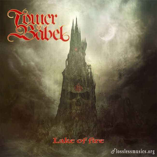 Tower Of Babel - Lаkе Оf Firе (2017)