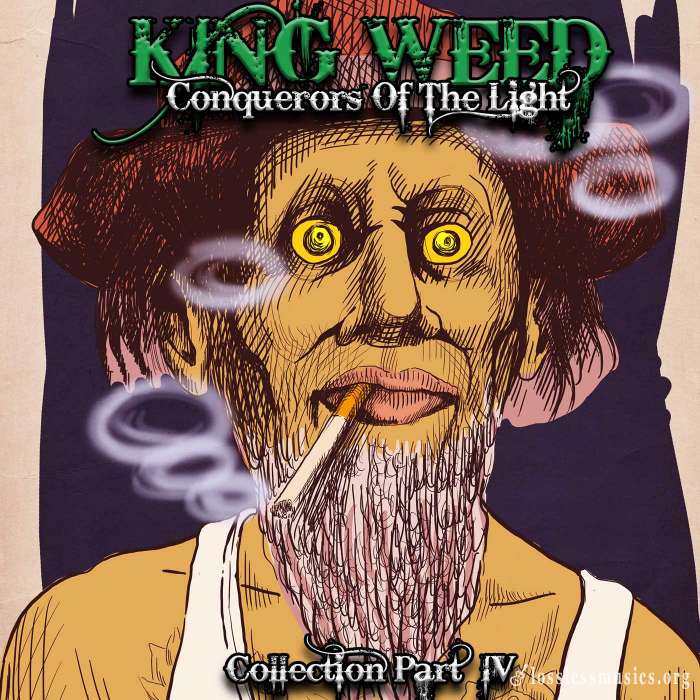 King Weed - Conquerors Of The Light "Collection Part IV" (2021)