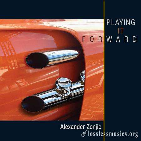 Alexander Zonjic - Playing It Forward (2020)