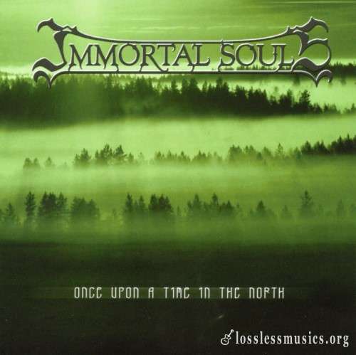 Immortal Souls - Оnсе Uроn А Тimе In Тhе Nоrth (2СD) (2005)