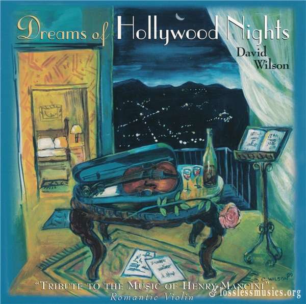 David Wilson - Dreams Of Hollywood Nights (1999)