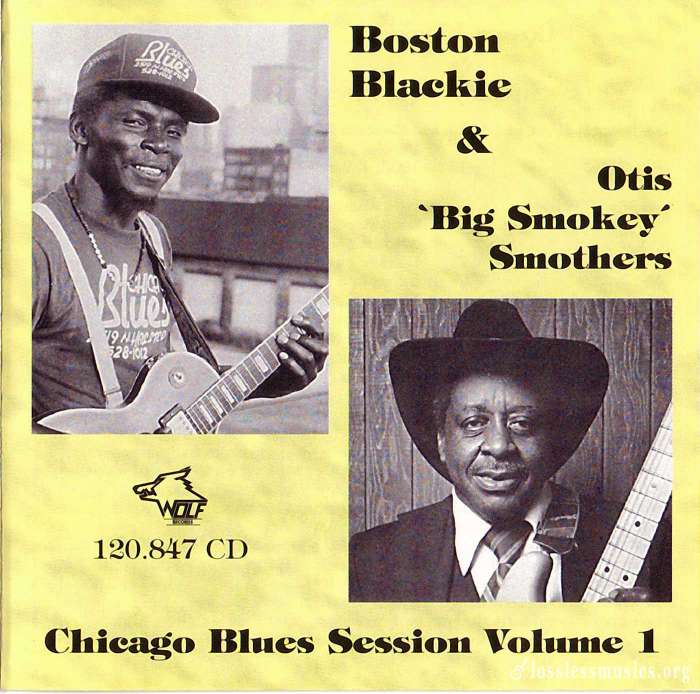 Boston Blackie & Otis 'Big Smokey' Smothers - Chicago Blues Session Vol. 1 (1998)