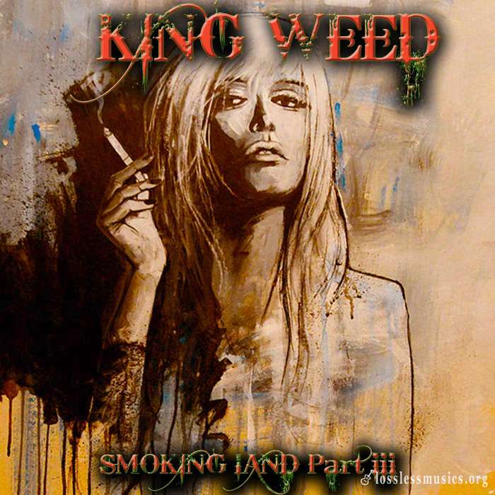 King Weed - Smoking Land Part III (2021)