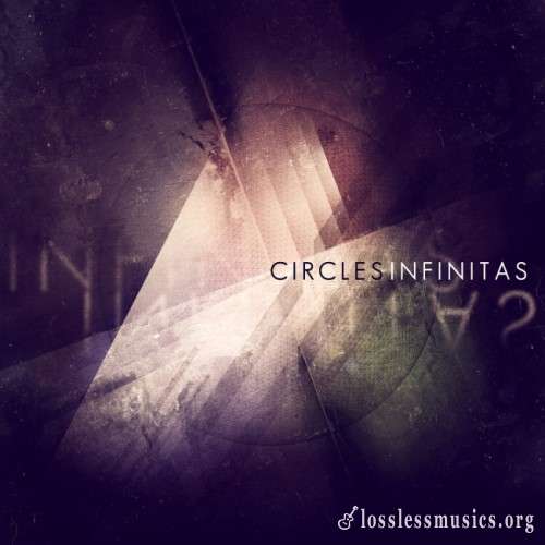 Circles - Infinitаs (2013)