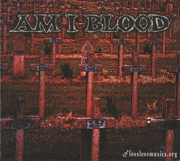 Am I Blood - Am I Blood (1997)