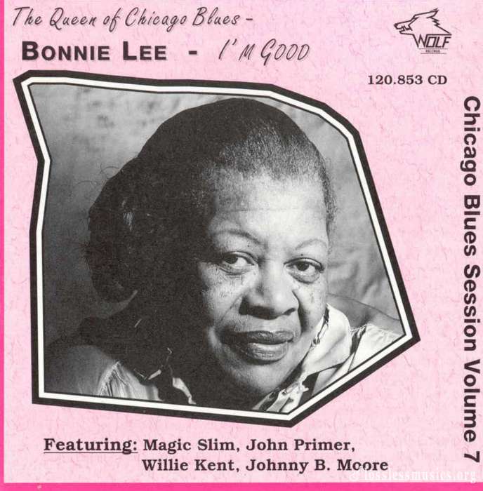 Bonnie Lee - Chicago Blues Session Vol7 - I'm Good (1991)