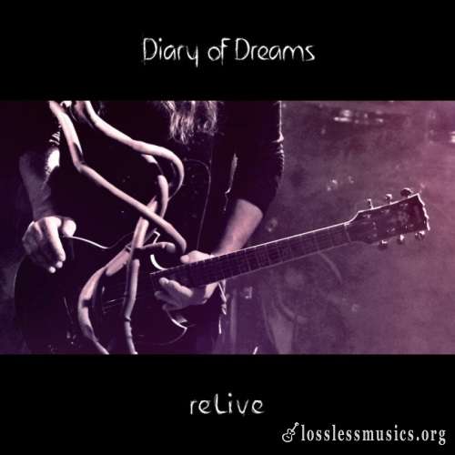 Diary Of Dreams - rеLivе (2СD) (2016)