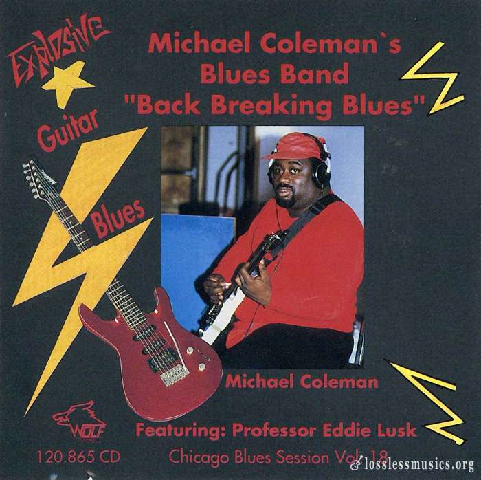 Michael Coleman - Chicago Blues Session Vol 18 - Back Breaking Blues (1990)