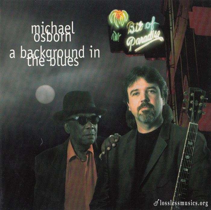 Michael Osborn - A Background In The Blues (1996)