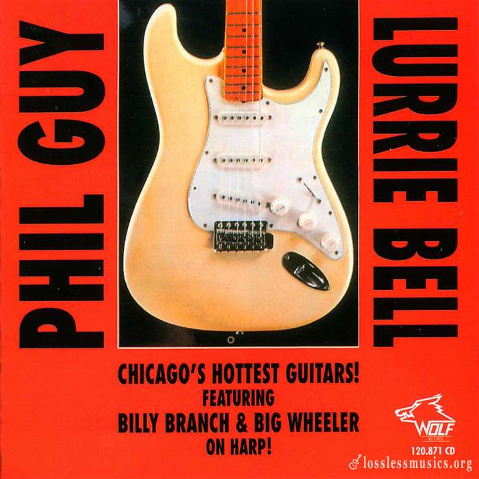 Phil Guy, Lurrie Bell - Chicago Blues Session Vol 25 - Chicago's Hottest Guitars! (1998)
