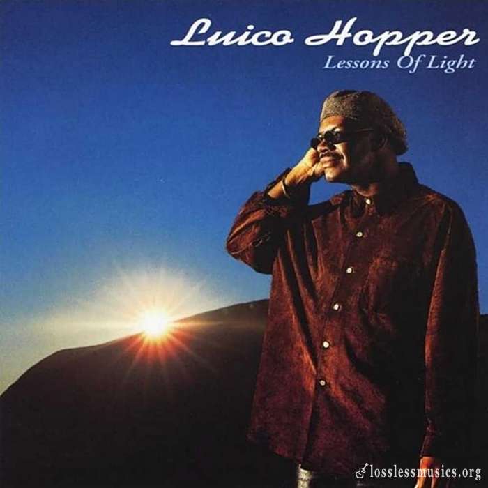 Luico Hopper - Lessons Of Light (1995)