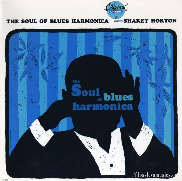 Shakey Horton - The Soul Of Blues Harmonica [Vinyl-Rip] (1964)