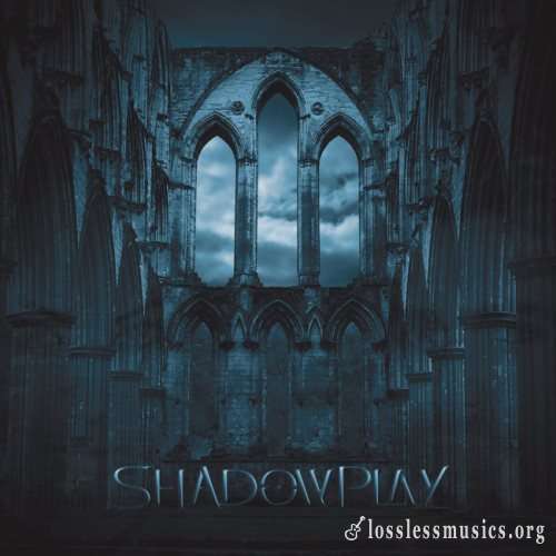 ShadowPlay - ShаdоwРlау (2007)