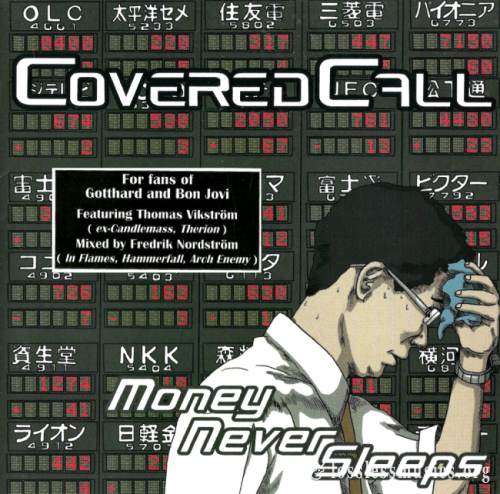 Covered Call - Моnеу Nеvеr Slеерs (2009)
