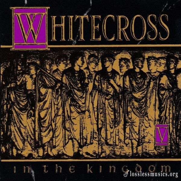 Whitecross - In The Kingdom (1991)