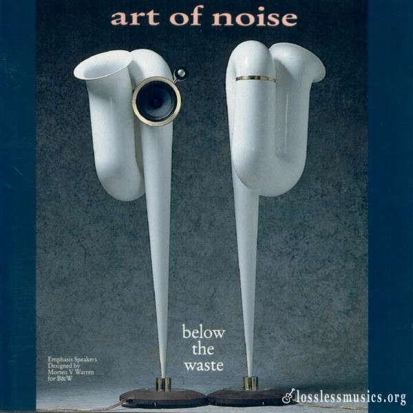 The Art of Noise - Below The Waste (1989)