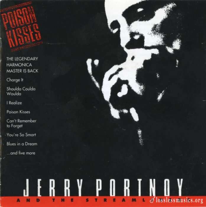 Jerry Portnoy & The Streamliners - Poison Kisses (1991)