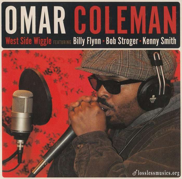 Omar Coleman - West Side Wiggle (2011)