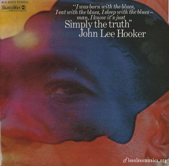 John Lee Hooker - Simply The Truth [Vinyl-Rip] (1969)