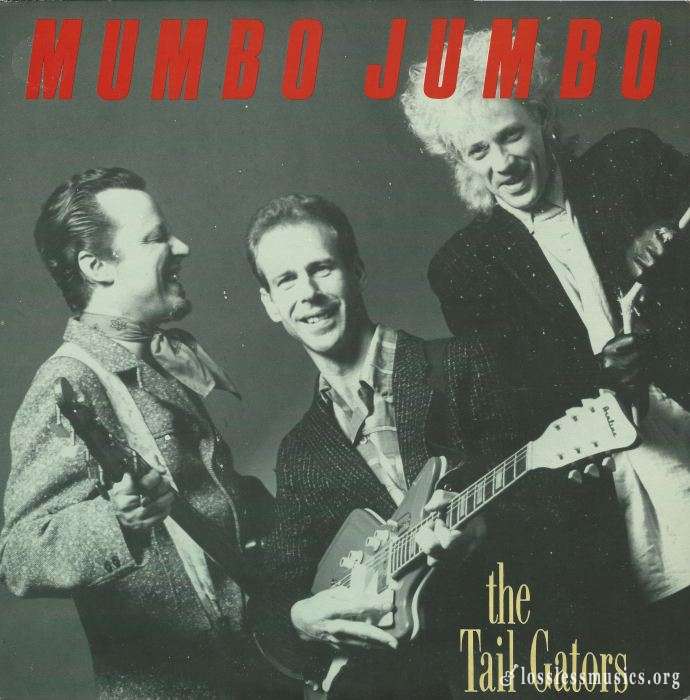 Tail Gators - Mumbo Jumbo [Vinyl-Rip] (1986)