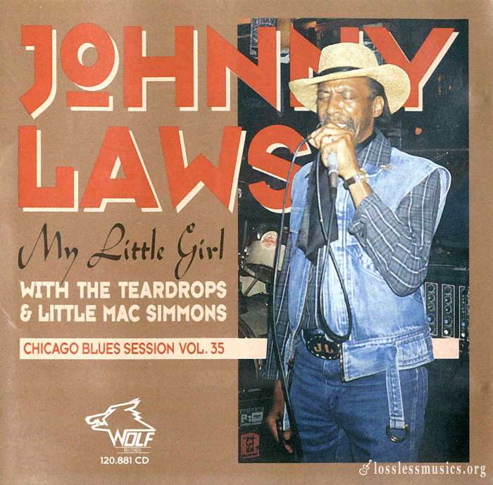 Johnny Laws - Chicago Blues Session Vol 35 - My Little Girl (1995)