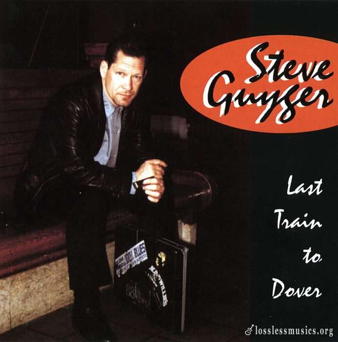 Steve Guyger - Last Train To Dover (1997)