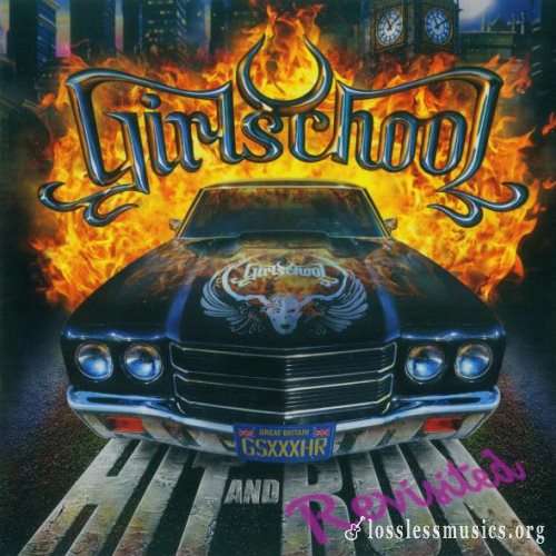 Girlschool - Нit аnd Run: Revisitеd [Vinyl Riр] (2011)